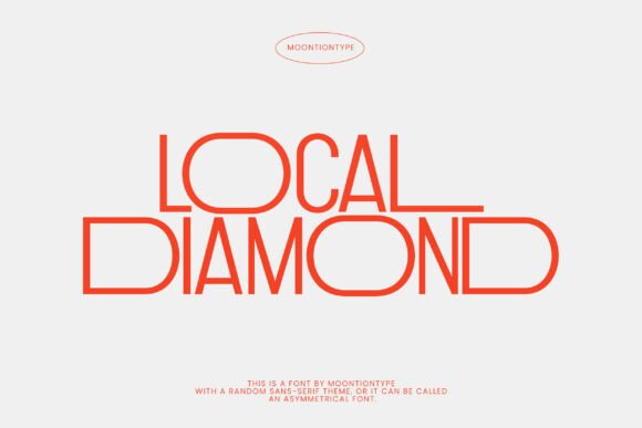 Local Diamond: A Modern Asymmetrical Sans Serif Typeface