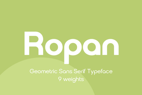 Ropan: The Modern Geometric Sans Serif for Every Project